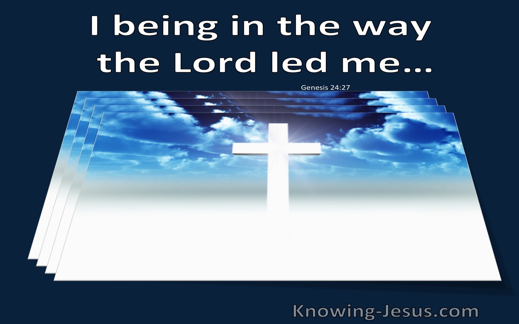 Genesis 24:27 I Being In The Way, The Lord Led Me (utmost)11:14